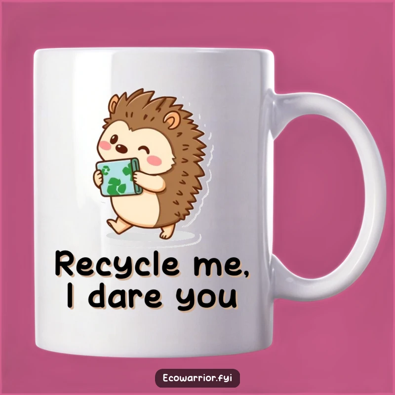 Funny Hedgehog Recycles Mug: A Hilarious Gift for Eco-Warriors