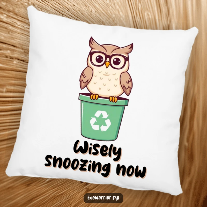 Funny pillow featuring a smiling owl wearing spectacles, perched on a recycling bin, offering a wise and humorous accent.