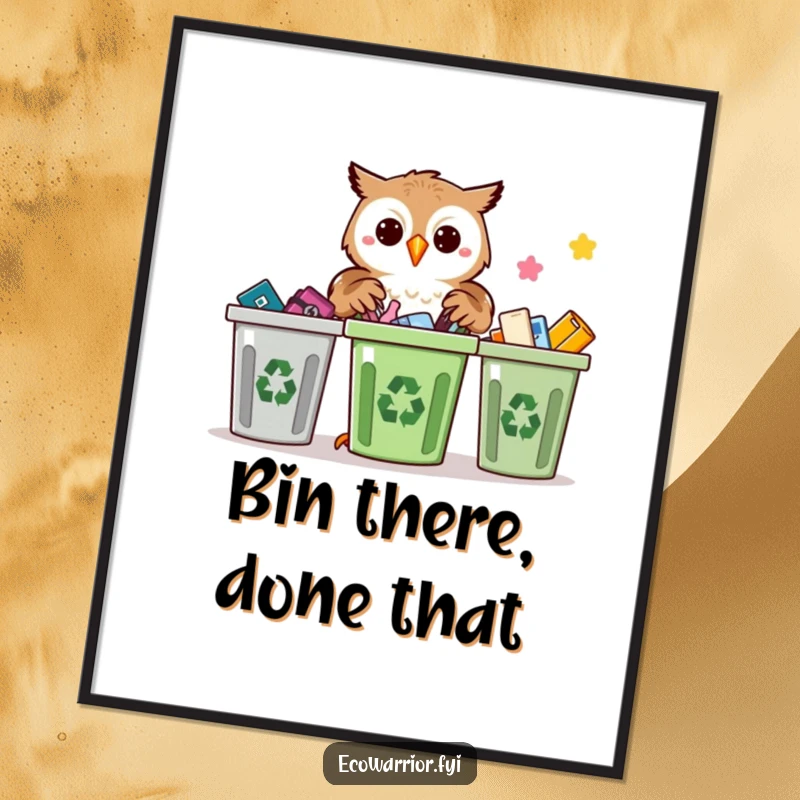 Funny Proud Owl Recycling Poster: Proud owl precisely sorting recycled items, inspirational and humorous wall art.