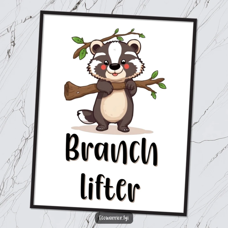 Funny poster featuring a strong badger character lifting a fallen branch, symbolizing strength and helpfulness with humor.