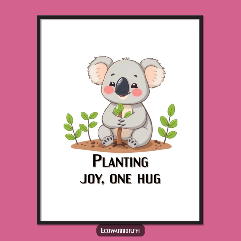 Funny Koala Planting Poster: Cheerful Gardener Character Art, Perfect Eco Gift