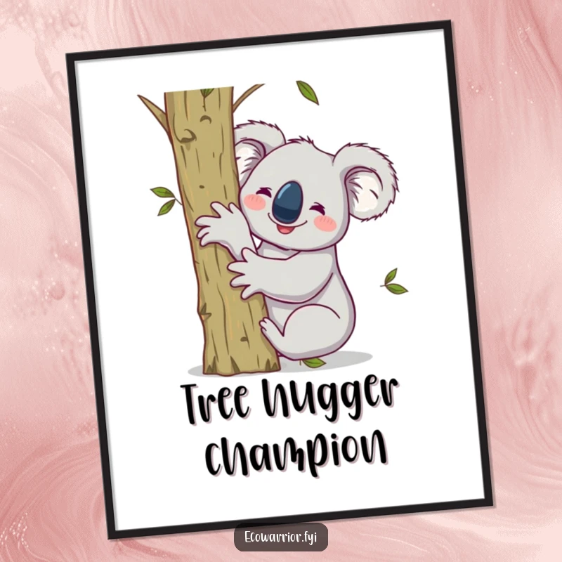 Funny poster art of a smiling koala hugging a sapling, raising one arm victoriously in a celebration of nature.