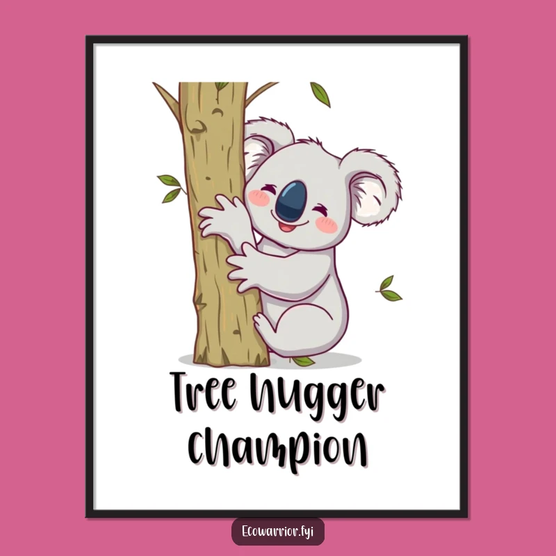 Funny Koala Hugging Sapling Poster - Victorious Nature Art for Walls