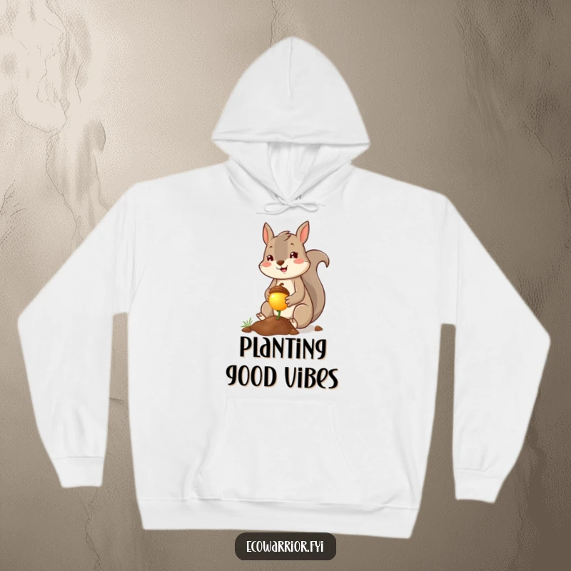 Funny squirrel planter hoodie, cheerful squirrel planting a tiny glowing acorn with a smile. Cozy apparel radiating positivity. Great.