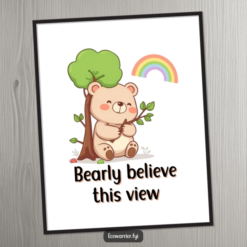 Funny free printable wall art of a happy bear holding a sapling and smiling contentedly at a bright rainbow.
