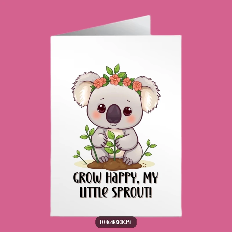 Free Printable Birthday Card: Determined Koala Planting, Eco-Friendly Downloadable Gift