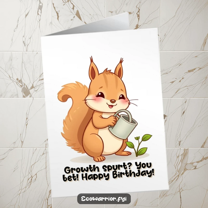 Funny Free Printable Birthday Card: A cheerful squirrel watering a sprout, symbolizing growth and joy for a special occasion.