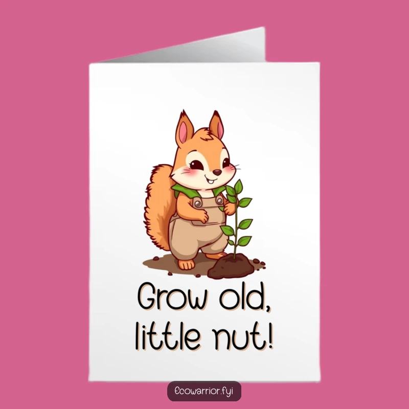 Free Printable Squirrel Planting Birthday Card - Funny Downloadable Garden Gift