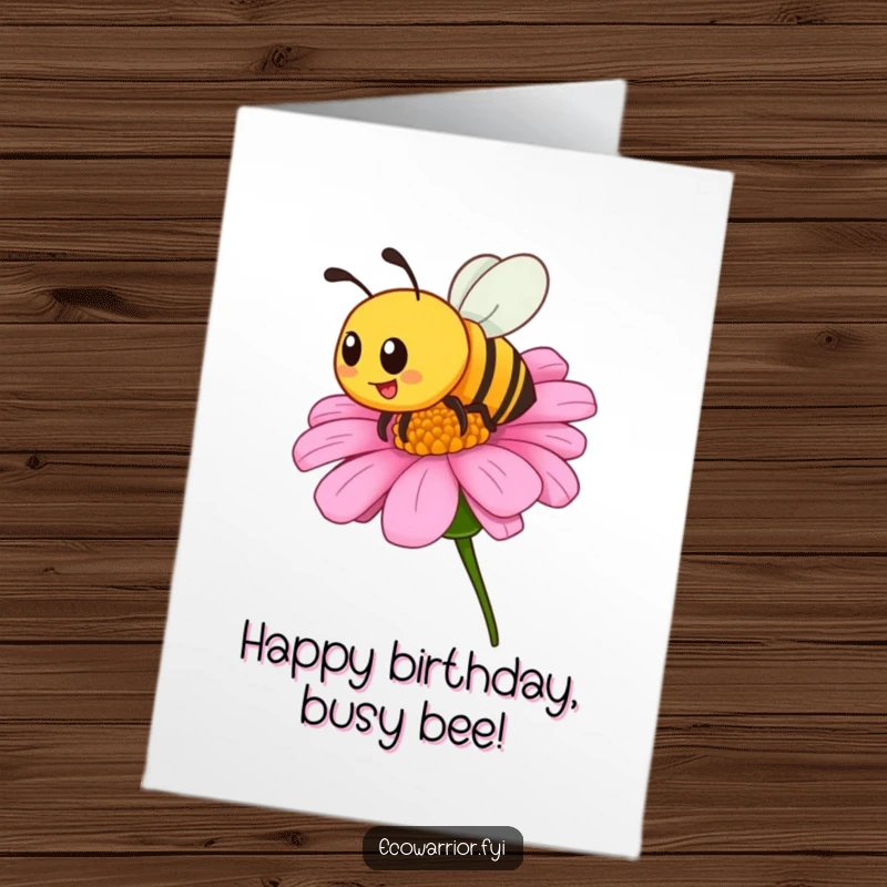 Funny Free Printable Bee Birthday Card: A proud bee buzzes excitedly around a wildflower, celebrating a sweet birthday.