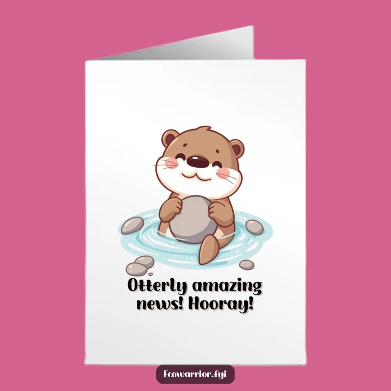Free Printable Congratulations Card: Otter-ly Amazing! Celebrate with This Downloadable Gem.