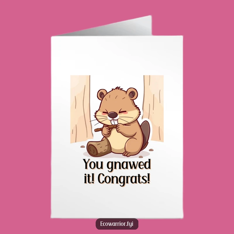 Free Printable Congrats Card: Determined Beaver Success - Driven Downloadable Gift!
