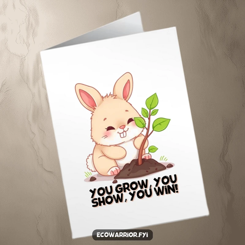 Funny Free Printable Congrats Card: Fluffy bunny planting a sapling with a determined grin, celebrating new ventures, downloadable art.