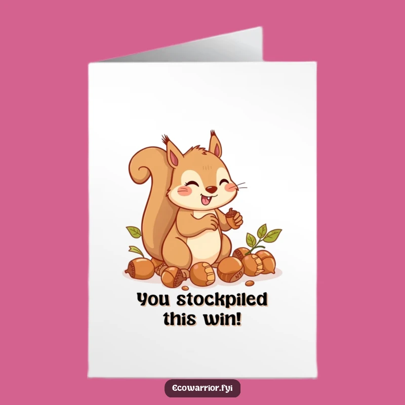 Free Printable Squirrel Congratulations Card: Funny Acorn Collector Downloadable Gift
