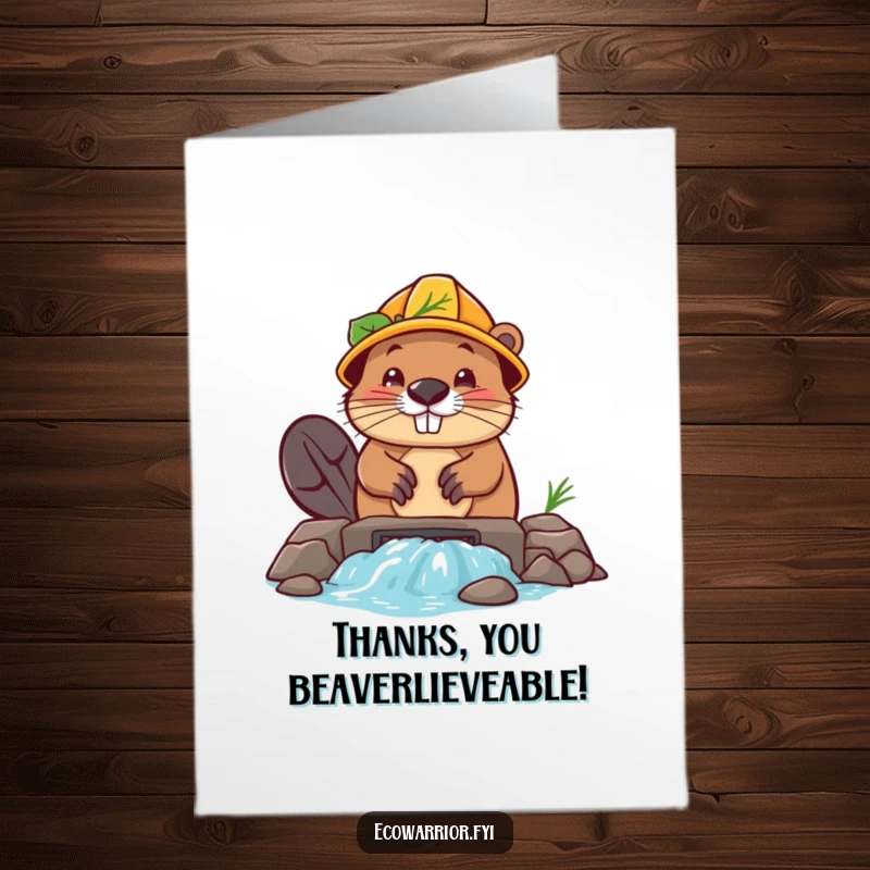 Funny Free Printable Thank You Card: A determined beaver in a leaf hard hat builds a dam, expressing thanks.