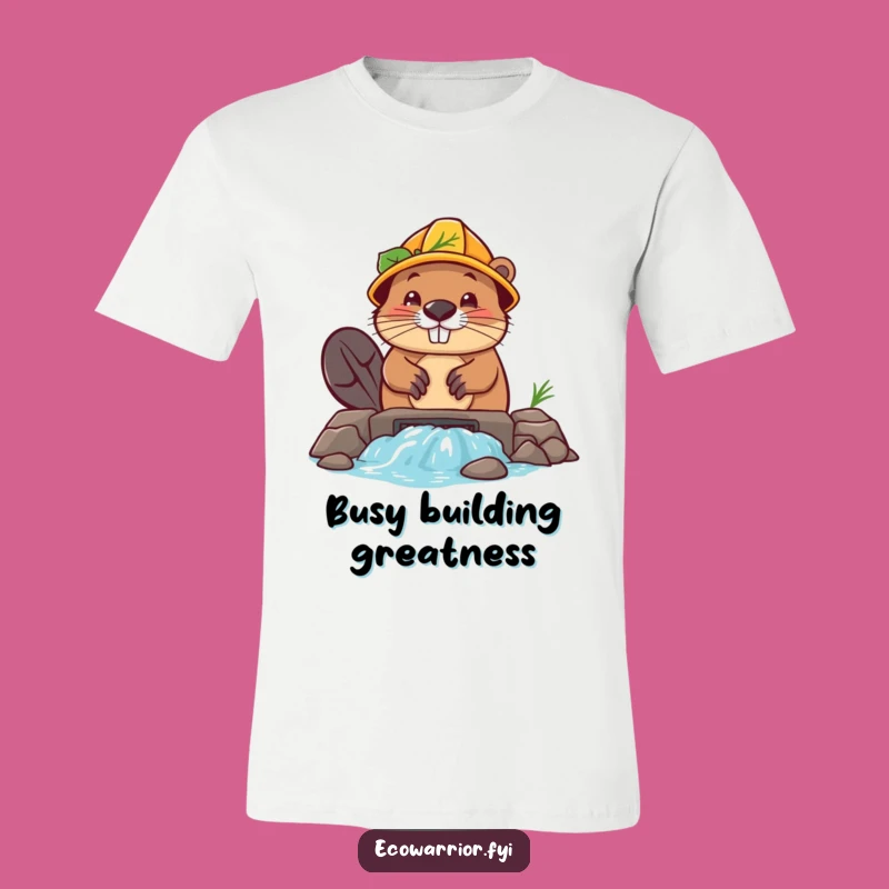 Funny Beaver Builder T-Shirt: Determined Dam Construction, Quirky Gift
