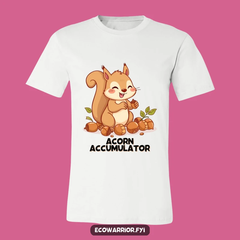 Funny Squirrel Acorn Hustle T-Shirt - Busy Bee Tee