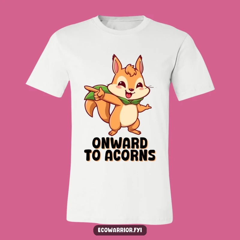 Funny Squirrel Adventure T-Shirt: Brave Squirrel Leading, Hilarious Gift for Go-Getters